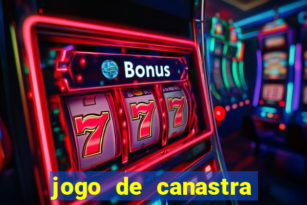 jogo de canastra valendo dinheiro